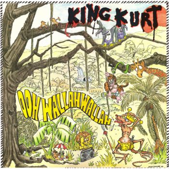 King Kurt ‎– Ooh Wallah Wallah  Vinyl, LP, Album  media EX cover EX  (SH)