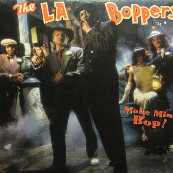 The L.A. Boppers ‎– Make Mine Bop! Vinyl, LP, Album  media EX cover EX  (SH)