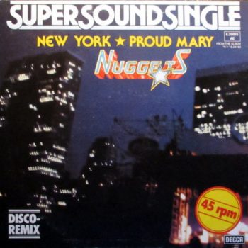 Nuggets ‎– New York / Proud Mary  Vinyl, 12" media EX cover EX  (SH)