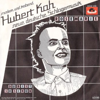 Hubert Kah ‎– Rosemarie Vinyl, 7", 45 RPM, Single  media EX  cover EX  (SH)
