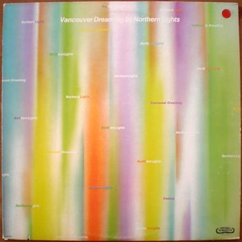 Northern Lights  ‎– Vancouver Dreaming Vinyl, LP media EX cover VG   (SH)