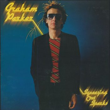Graham Parker & The Rumour ‎– Squeezing Out Sparks  Vinyl, LP, Album  media EX cover FAIR  (SH)