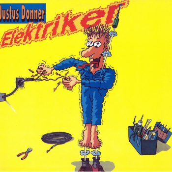 Justus Donner – Elektriker   Vinyl, 12", 45 RPM, Single   (SH)