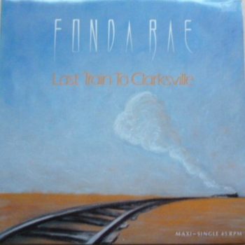 Fonda Rae – Last Train To Clarksville   Vinyl, 12", 45 RPM  media NM cover NM  (SH)