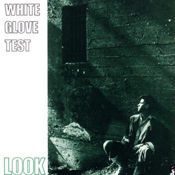 White Glove Test – Look  Vinyl, LP, Album  media NM cover NM  (SH)