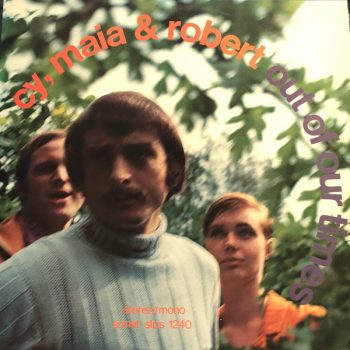 Cy, Maia & Robert – Out Of Our Times  Vinyl, LP, Album  media EX cover EX