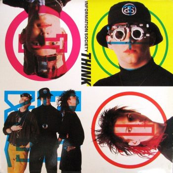 Information Society – Think   Vinyl, 12", 33 ⅓ RPM, Single  media NM cover NM