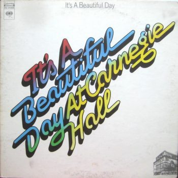 It's A Beautiful Day – At Carnegie Hall  Vinyl, LP, Album, Stereo, gatefold sleeve   media EX cover VG