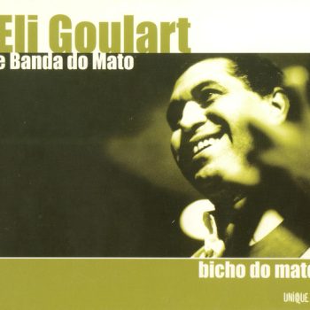 Eli Goulart E Banda Do Mato – Bicho Do Mato  CD, Album, digipak  SIGILAT