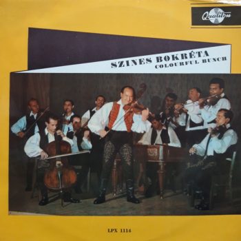 Béla Vavrinecz – Szines Bokréta - Colourful Bunch  Vinyl, LP, Album  media EX cover VG+