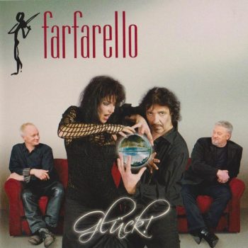 Farfarello feat Many Neumann anf Josef Kappl ex Phoenix – Glück!  CD, Album  NOU