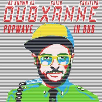 DubXanne A.k.a. Guido Craveiro – Popwave In Dub  CD, Album  NOU