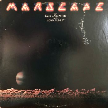 Jack Lancaster And Robin Lumley – Marscape  Vinyl, LP, Album, Stereo  media EX cover VG+
