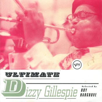 Dizzy Gillespie – Ultimate Dizzy Gillespie  CD, Compilation  media  NM cover VG