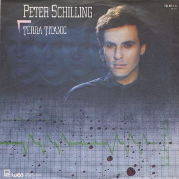 Peter Schilling – Terra Titanic  Vinyl, 7", 45 RPM, Single, Stereo  media EX cover EX