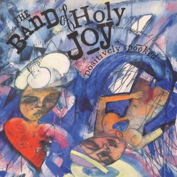 The Band Of Holy Joy – Positively Spooked Vinyl, LP, Album  media NM cover NM