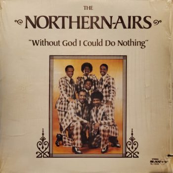 The Northern-Airs – Without God I Could Do Nothing  Vinyl, LP, Album  Mint sigilat