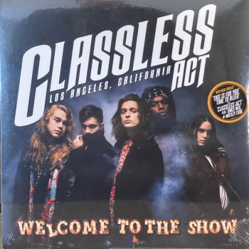 Classless Act feat. Vince Neil ( Motley Crue) & Justin Hawkins ( The Darkness) – Welcome to the Show  Vinyl, LP, Limited Edition, Brown W/ Black Splatter  NOU
