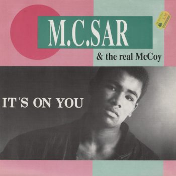 M.C. Sar & The Real McCoy – It's On You  Vinyl, 12", 45 RPM  media VG+ cover VG