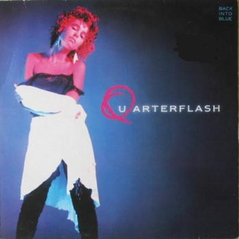 Quarterflash – Back Into Blue  Vinyl, LP, Album  media EX cover EX