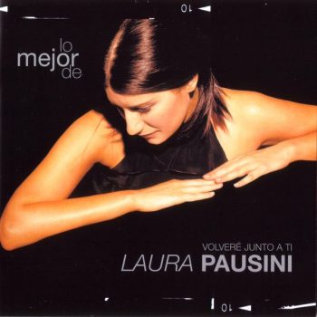 Laura Pausini – Lo Mejor De Laura Pausini - Volveré Junto A Ti  CD, Enhanced, Compilation