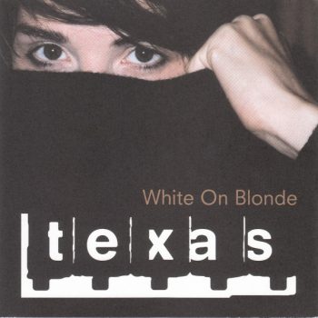 Texas – White On Blonde  CD, Album,