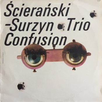 Ścierański-Surzyn Trio – Confusion   Vinyl, LP, Album, media VG+ cover VG