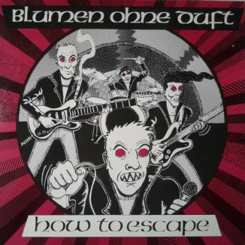 Blumen Ohne Duft – How To Escape  Vinyl, 12", Maxi-Single  media VG+ cover VG
