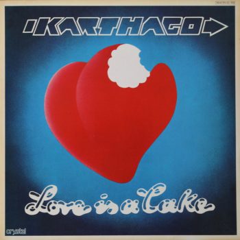 Karthago – Love Is A Cake  Vinyl, LP, Album, Stereo  media VG+ cover VG+