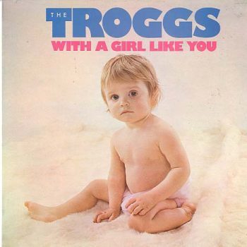 The Troggs – With A Girl Like You  Vinyl, LP, Compilation  media VG cover VG