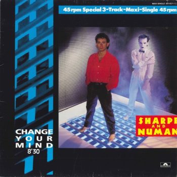 Sharpe And Numan – Change Your Mind  Vinyl, 12", Maxi-Single, 45 RPM media NM cover VG