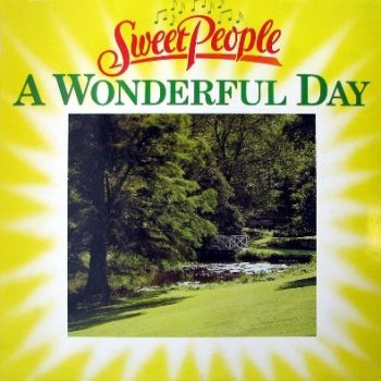 Sweet People – A Wonderful Day  Vinyl, LP, Album  media NM cover NM
