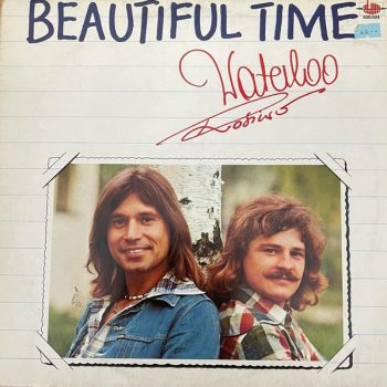 Waterloo & Robinson – Beautiful Time  Vinyl, LP, Album, Stereo  media VG+ cover G