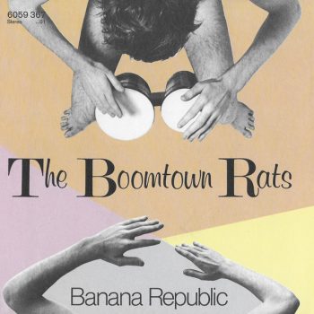 The Boomtown Rats – Banana Republic  Vinyl, 7", 45 RPM,