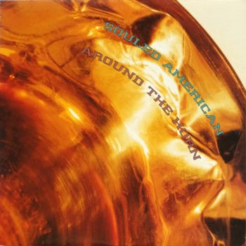 Souled American – Around The Horn  Vinyl, LP, Album  media NM cover NM