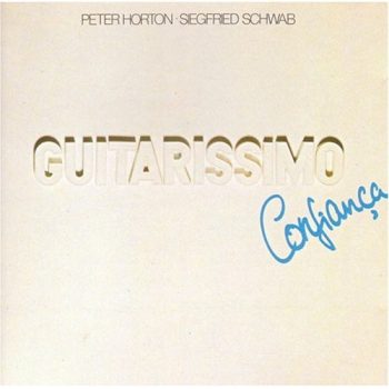 Peter Horton · Siegfried Schwab – Guitarissimo · Confiança  Vinyl, LP, Album,  media NM cover VG+