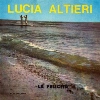 Lucia Altieri – La Felicita  Vinyl, LP, Compilation  Vinyl, LP,  media NM cover VG+