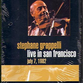 Stéphane Grappelli – Live In San Francisco July 7, 1982   DVD, DVD-Video