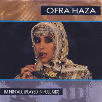 Ofra Haza – Im Nin'Alu (Played In Full Mix)  Vinyl, 7", 45 RPM, Single,  media Vg+ cove VG+
