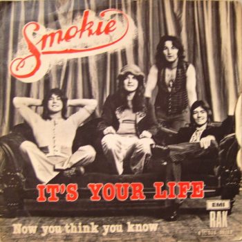 Smokie – It's Your Life  Vinyl, 7"  media Vg+ cover VG+