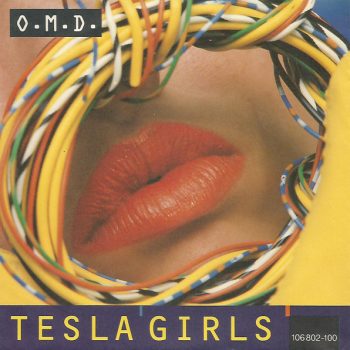 O.M.D. – Tesla Girls  Vinyl, 7", 45 RPM, Single, Stereo  media VG cover VG