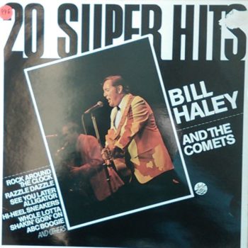 Bill Haley And The Comets  – 20 Super Hits  Vinyl, LP, Compilation  media NM cover Vg+