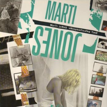 Marti Jones – Unsophisticated Time  Vinyl, LP, Album,   media NM cover NM