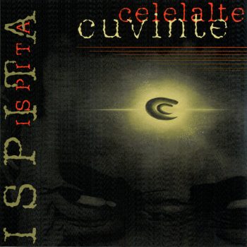 Celelalte Cuvinte – Ispita  Vinyl, LP, Album, Reissue, Remastered NOU