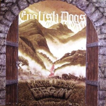 English Dogs – Where Legend Began Vinyl, LP, Album, Gatefold D* media VG+ cover VG+