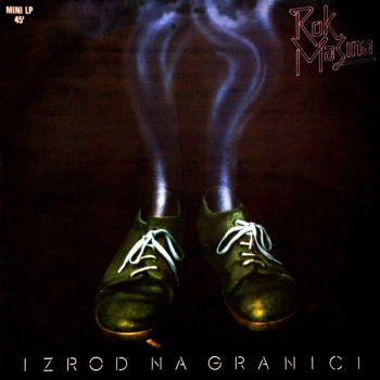 Rok Mašina – Izrod Na Granici  Vinyl, 12", 45 RPM, Mini-Album, media VG cover VG
