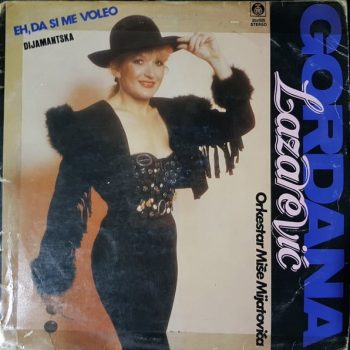 Gordana Lazarević, Orkestar Miše Mijatovića – Eh, Da Si Me Voleo Vinyl, LP, Album media Vg+ cover VG