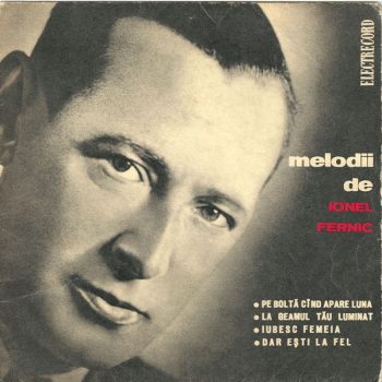 Ionel Fernic – Melodii De Ionel Fernic  Vinyl, 7", 45 RPM, Mono media VG cover GENERIC