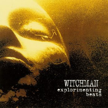 Witchman – Explorimenting Beats  CD, Album