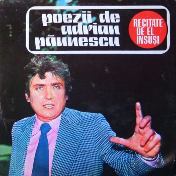 Adrian Păunescu – Poezii De Adrian Păunescu, Recitate De El Însuși  Vinyl, LP, Mono media VG+ cover G+
